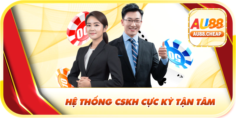 Hệ thống CSKH cực kỳ tận tâm