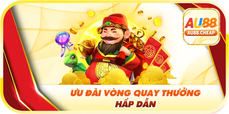 Ưu đãi vòng quay thưởng hấp dẫn 