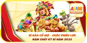 bí bảo cổ mộ au88