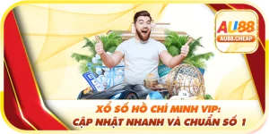 xổ số hồ chí minh vip tại au88